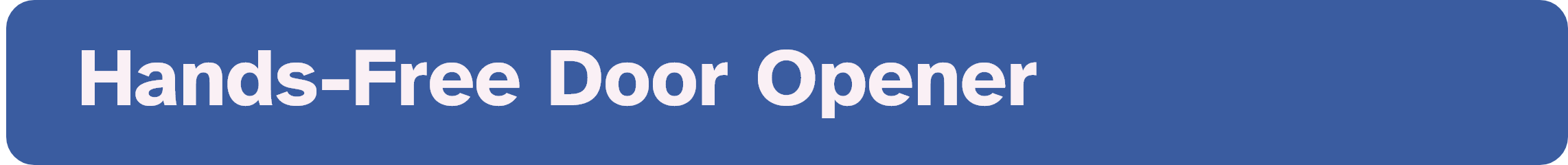 Blue banner with text that reads: Hands-Free Door Opener
