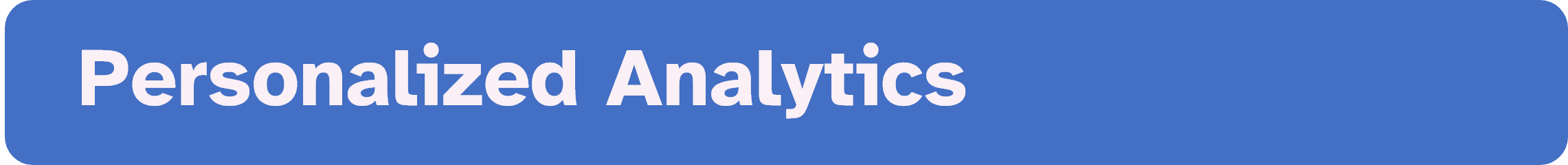 Blue banner with text that reads: Personalized Analytics